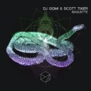 DJ Gomi & Scott Tixier - Baguette (Extended Instrumental)