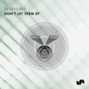 DJ Sensible - Dont Let Them