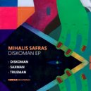 Mihalis Safras feat. FuuFun - Diskoman
