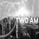 Tumicology - Two AM (DJ General Slam Amapiano Remix)