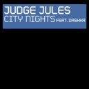 Judge Jules & Dashka - City Nights