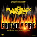 The Flashback Project - FRIENDLY FIRE (DUBSTEP)