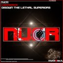 Hardwreck - Disown The Lethal Superiors (Extended Mix)