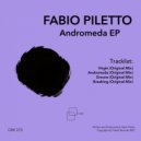 Fabio Piletto - Andromeda (Original Mix)