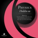 Physics - Holdin On (Tomas Hedberg Mix)