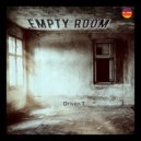 Driven T. - Empty room