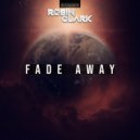 Robin Clark - Fade Away