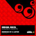 Mikael Delta - Staunch Hearts