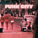 Fantastic One - Funk City