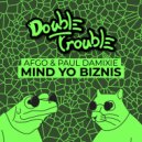 Afgo & Paul Damixie - Mind Yo Biznis