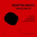 Martin Mayu - Traveling