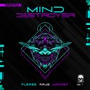 Mind Destroyer - Chaos Is The Norm