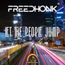Freedhonk - Let The People Jump