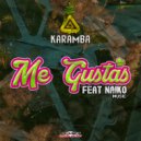 Karamba, Naiko Music - Me Gustas