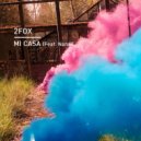 2fox feat. Nandi - Mi Casa