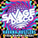 Havana Hustlers - Your Woman Tonight