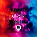 Klevakeys, Chechi Sarai - Closer