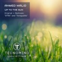 Ahmed Walid - Up to The Sun (STNX Radio Edit)