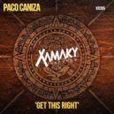 Paco Caniza - Get This Right