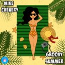 Mike Chenery - Groovy Summer