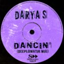 Darya S, Deeplomatik - Dancin'