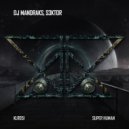 DJ Mandraks, S3KTOR - Super Human