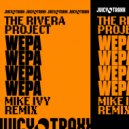The Rivera Project, Mike Ivy - Wepa