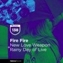 Fire Fire - Rainy Day Of Life