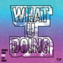 Dennis Cruz Ft. Leo Wood - What U Doing
