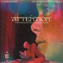 Cagedbaby, Dorothys Fortress - Attention
