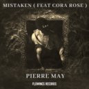 Pierre May & Cora Rose - Mistaken (feat. Cora Rose)