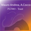 Mauro Andrea & A.Cocco - Toast
