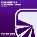 Kinesthetics - Sleep Won\'t Come (Radio Edit)