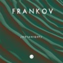 Frankov - Ketanight