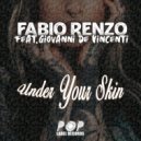 Fabio Renzo Feat. Giovanni De Vincenti - Under Your Skin (80\'s Calling Mix)