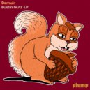 Demuir - Bustin Nutz