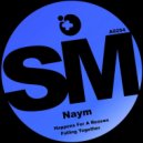 Naym - Happens for a Reason
