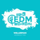Hard EDM Workout - Wellerman (Workout Mix Edit 140 bpm)