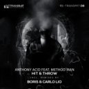 Anthony Acid - Hit & Throw feat. Method Man