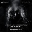 Anthony Acid - Hit & Throw feat. Method Man (Carlo Lio Remix)