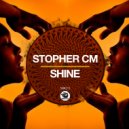 Stopher CM - Shine