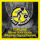 Tom One, Mannie Sapra - Move Your Body
