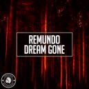 Remundo - Dream Gone