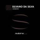 Silvano Da Silva - I Know