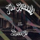 The Rituals - Move In