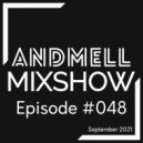 ANDMELL - Andmell MixShow #048