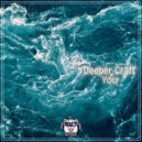 Deeper Craft - You