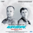In Trance Harmony 100 - Aurosonic Anniversary Special Mix (30.09.2021)