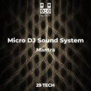 Micro DJ Sound System - Mantra