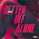 PANKIDZ - Better Off Alone